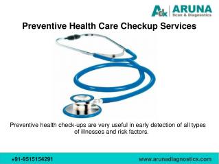 Regular Health Checkup Services in Aruna Diagnostics