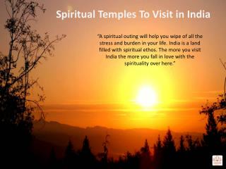 Spiritual Temples To Visit in India