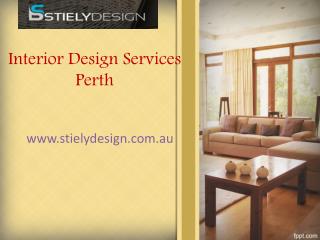 Interior Design Firms Perth - visit us stielydesign.com.au