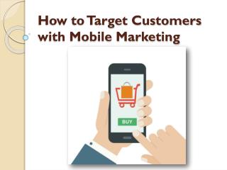 How Does Mobile Marketing Helpful to Target Customers?