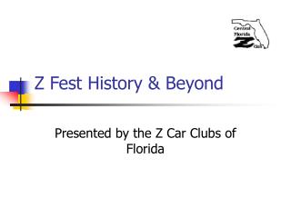 Z Fest History &amp; Beyond