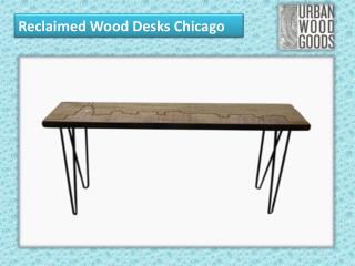 Reclaimed Wood Desks Chicago