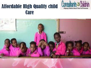 Affordable High Quality child Care