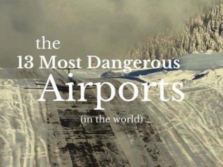 Top 13 Scariest Airport in The World