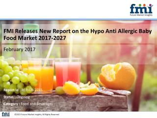 Good Growth Opportunities in Global Hypo Anti Allergic Baby Food Market Till 2027