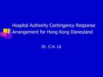 Hospital Authority Contingency Response Arrangement for Hong Kong Disneyland
