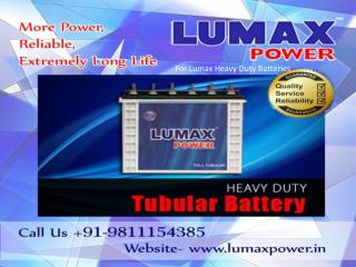 For Lumax Heavy Duty Batteries Contact us 9811154385