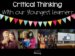 Developing Critical Thinking in Our Youngest Learners