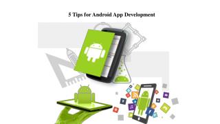 5 Tips for Android App Development