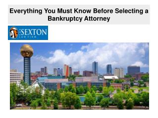 Everything You Must Know Before Selecting a Bankruptcy Attorney