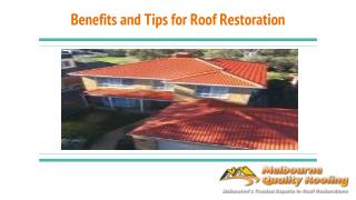 Benefits And Tips For Roof Restoration