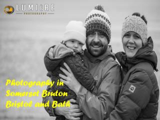 Photography in Somerset Bruton Bristol and Bath