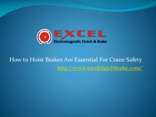 How to Hoist Brakes Are Essential For Crane Safety