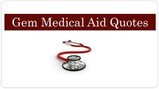 Gem Medical Aid Quotes
