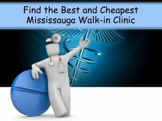 Find the Best and Cheapest Mississauga Walk-in Clinic