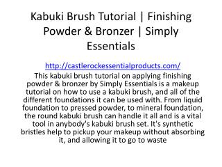 Kabuki Brush Tutorial | Finishing Powder & Bronzer | Simply Essentials