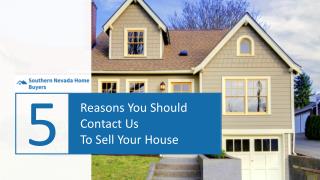 5 Reasons You Should Sell Your House To Us