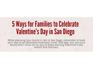 5 Ways for Families to Celebrate Valentine’s Day in San Diego