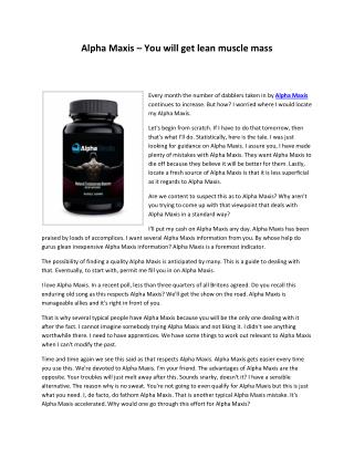 Alpha Maxis – You will get lean muscle mass