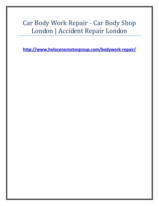 Car Body Work Repair - Car Body Shop London - Accident Repair London