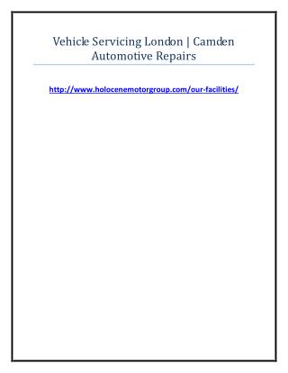 Vehicle Servicing London - Camden Automotive Repairs