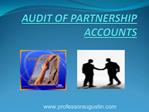 AUDIT OF PARTNERSHIP ACCOUNTS