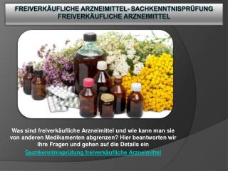 Freiverkäufliche Arzneimittel- Sachkenntnisprüfung freiverkäufliche Arzneimittel