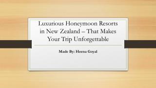 Luxurious Honeymoon Resorts in New Zealand