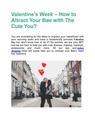 This Valentine Day Attract Your Bae with The Cute You!!