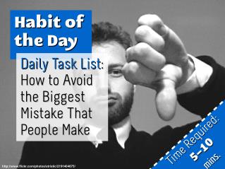 Daily Task List: How to Avoid the Biggest Mistake That People Make (Habit of the Day)