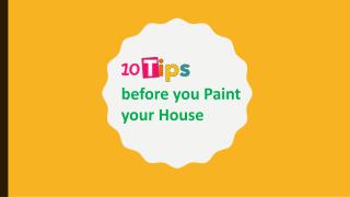 10 Tips before you Paint your House