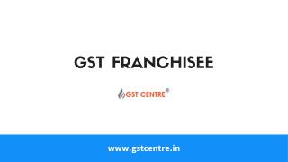 GST Franchisee