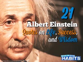 21 Albert Einstein Quotes on Life, Success and Wisdom