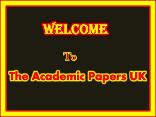 The Academic Papers UK - Best Academic Writing Help