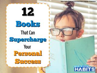 12 Books That Can Supercharge Your Personal Success