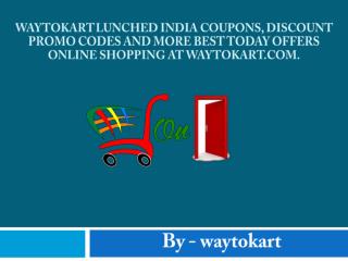 Waytokart Lunched India Coupons, Discount Promo Codes and More Best
