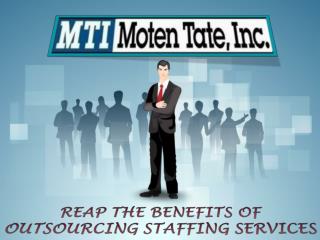 Reap The Benefits Of Outsourcing Staffing Services