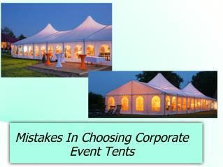 Mistakes in choosing corporate event tents