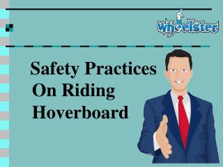 Safety Practices On Riding Hoverboard