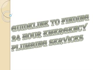 Reduce 24-hours Emergency Plumbing Calls