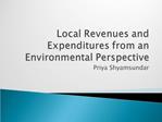 Local Revenues and Expenditures from an Environmental Perspective