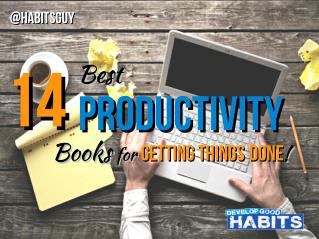 14 Best Productivity Books (for Getting Things Done!)