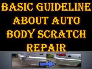 Basic Guideline About Auto Body Scratch Repair