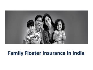 What To Expect From Family Floater Health Insurance Plans