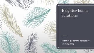 brighter home solution window glazing