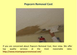 Popcorn Removal Cost