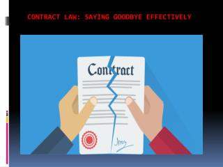 Contract Law: Saying Goodbye Effectively