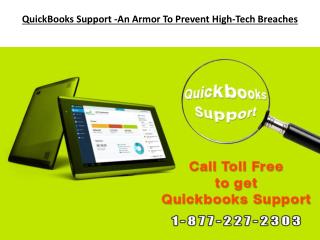 QuickBooks Support- An Armor To Prevent High-Tech Breaches