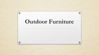 Outdoor Furniture