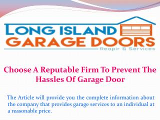 Choose A Reputable Firm To Prevent The Hassles Of Garage Door